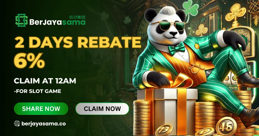 Slot Rebate 6% Berjayasama